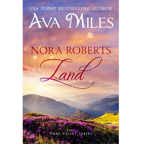 Nora Roberts Land by Ava Miles 