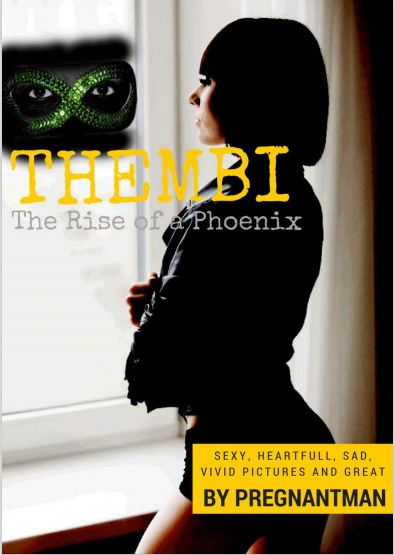 Thembi The Rise Of A Phoenix By Pregnantman EPUB