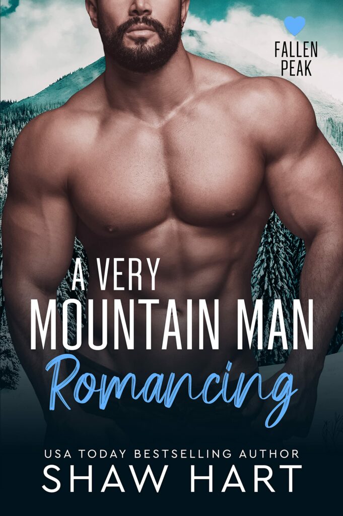A-Very-Mountain-Man-Romancing-by-Shaw-Hart