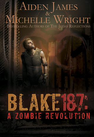 Blake-187-A-Zombie-Revolution-by-Aiden-James-Michelle-Wright