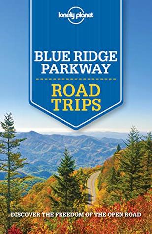 Blue-Ridge-Parkway-Road-Trips-by-Lonely-Planet