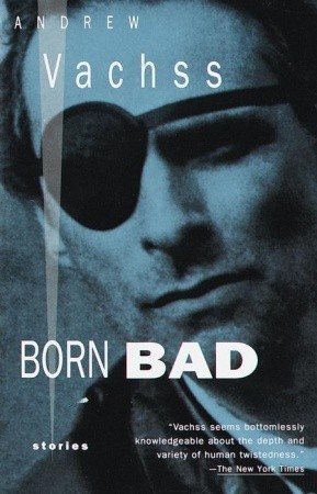 Born-Bad-by-Andrew-Vachss