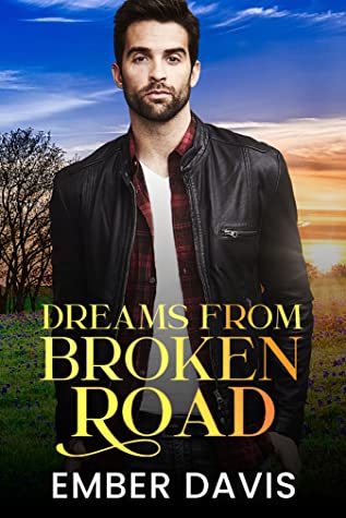 Dreams-From-Broken-Road-by-Ember-Davis