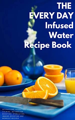Every-Day-Infused-Water-Recipe-Book-by-Gilbert-CA