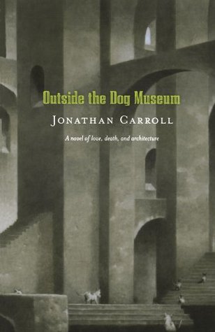 Outside-the-Dog-Museum-by-Jonathan-Carroll