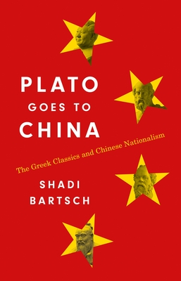Plato-Goes-to-China-by-Shadi-Bartsch