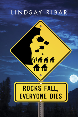Rocks-Fall-Everyone-Dies-by-Lindsay-Ribar