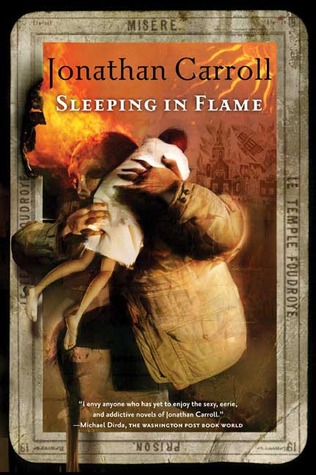 Sleeping-in-Flame-by-Jonathan-Carroll