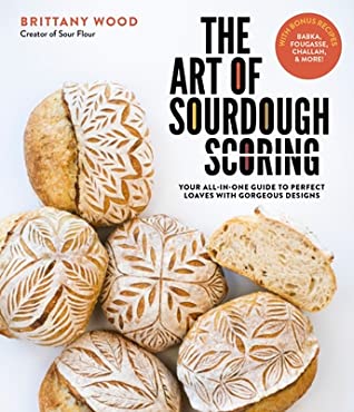 The-Art-of-Sourdough-Scoring-by-Brittany-Wood