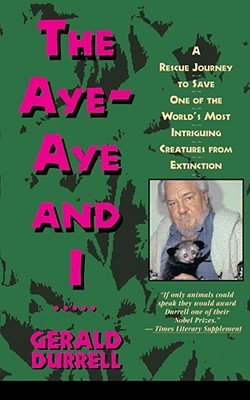 The-Aye-Aye-and-I-by-Gerald-Durrell