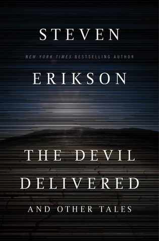 The-Devil-Delivered-and-Other-Tales-by-Steven-Erikson