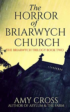 The-Horror-of-Briarwych-Church-by-Amy-Cross