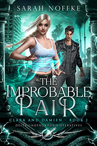 The-Improbable-Pair-by-Sarah-Noffke