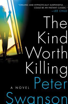 The-Kind-Worth-Killing-by-Peter-Swanson