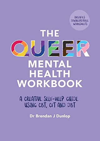 The-Queer-Mental-Health-Workbook-by-Dr-Brendan-J-Dunlop