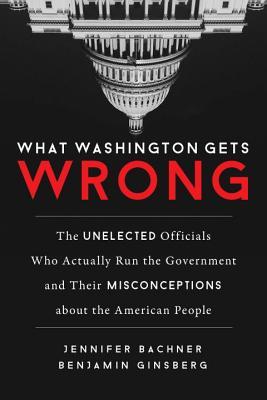 What-Washington-Gets-Wrong-by-Jennifer-Bachner