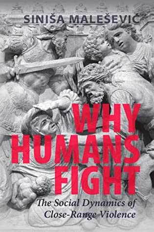 Why-Humans-Fight-by-Siniša-Malešević-Sinisa-Malesevic