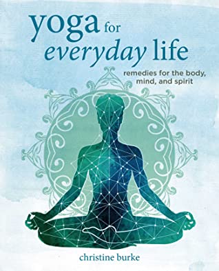 Yoga-for-Everyday-Life-by-Christine-Burke