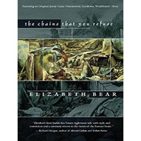The-Chains-That-You-Refuse-by-Elizabeth-Bear-PDF-EPUB