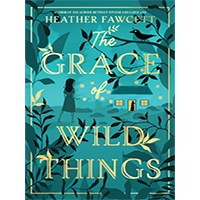 The-Grace-of-Wild-Things-by-Heather-Fawcett-PDF-EPUB
