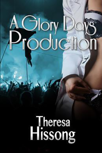 A-Glory-Days-Production-by-Theresa-Hissong-PDF-EPUB