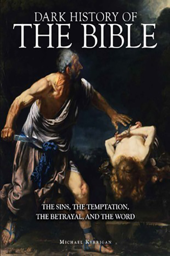 Dark-History-of-the-Bible-by-Michael-Kerrigan-PDF-EPUB