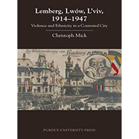Lemberg-Lwów-Lviv-1914---1947-by-Christoph-Mick-PDF-EPUB