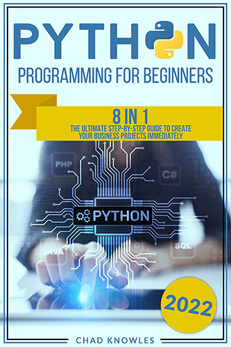 Python-Programming-for-Beginners-8-in-1-by-Chad-Knowles-PDF-EPUB