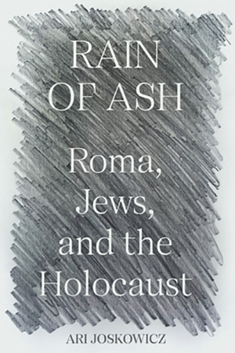 Rain-of-Ash-Roma-Jews-and-the-Holocaust-by-Ari-Joskowicz-PDF-EPUB