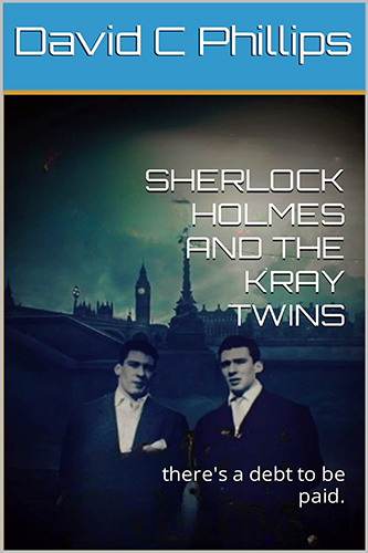 Sherlock-Holmes-And-The-Kray-Twins-by-David-C-Phillips-PDF-EPUB