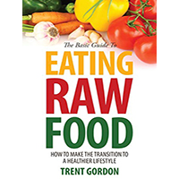 The-Basic-Guide-To-Eating-Raw-Food-by-Trent-Gordon-PDF-EPUB
