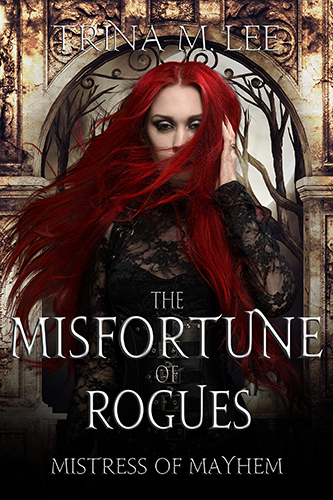 The-Misfortune-of-Rogues-by-Trina-M-Lee-PDF-EPUB