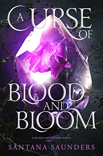 A-Curse-of-Blood-and-Bloom-by-Santana-Saunders-PDF-EPUB