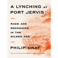 A-Lynching-at-Port-Jervis-by-Philip-Dray-PDF-EPUB