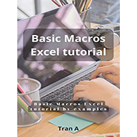 Basic-Macros-Excel-Tutorial-by-Examples-by-Tran-A-PDF-EPUB