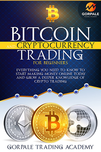 Bitcoin-And-Cryptocurrency-Trading-by-Gorpale-Trading-Academy-PDF-EPUB