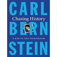 Chasing-History-A-Kid-in-the-Newsroom-by-Carl-Bernstein-PDF-EPUB