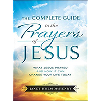 Complete-Guide-to-the-Prayers-of-Jesus-by-Janet-Holm-McHenry-PDF-EPUB