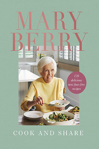 Cook-and-Share-120-Delicious-New-Fuss-free-Recipes-by-Mary-Berry-PDF-EPUB