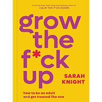 Grow-the-Fck-Up-by-Sarah-Knight-PDF-EPUB