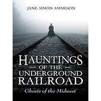 Hauntings-of-the-Underground-Railroad-by-Jane-Simon-Ammeson-PDF-EPUB