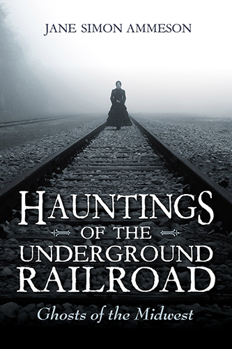 Hauntings-of-the-Underground-Railroad-by-Jane-Simon-Ammeson-PDF-EPUB