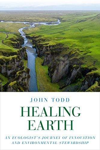 Healing-Earth-by-John-Todd-PDF-EPUB