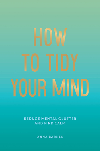 How-to-Tidy-Your-Mind-by-Anna-Barnes-PDF-EPUB