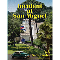 Incident-at-San-Miguel-by-AJ-Sidransky-PDF-EPUB