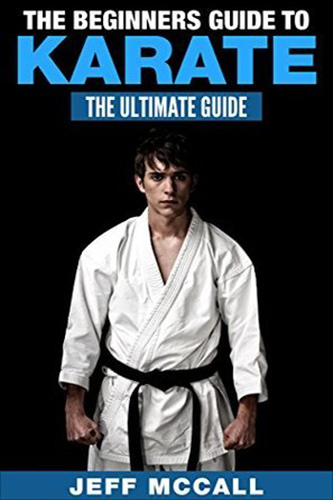 Karate-The-Ultimate-Guide-to-Beginning-Karate-by-Jeff-McCall-PDF-EPUB