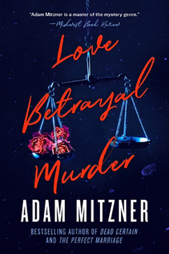 Love-Betrayal-Murder-by-Adam-Mitzner-PDF-EPUB