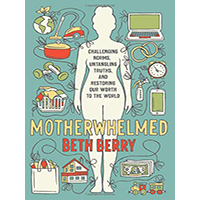 Motherwhelmed-Challenging-Norms-by-Beth-Berry-PDF-EPUB