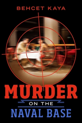 Murder-on-the-Naval-Base-by-Behcet-Kaya-PDF-EPUB