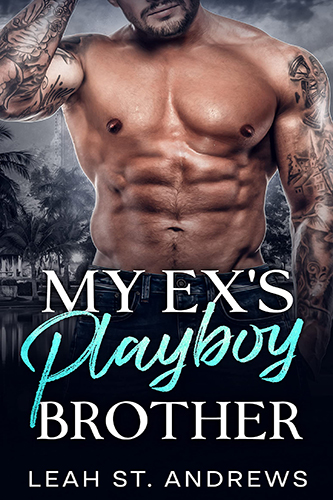 My-Exs-Playboy-Brother-by-Leah-St-Andrews-PDF-EPUB